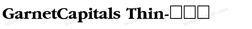 GarnetCapitals Thin字体转换